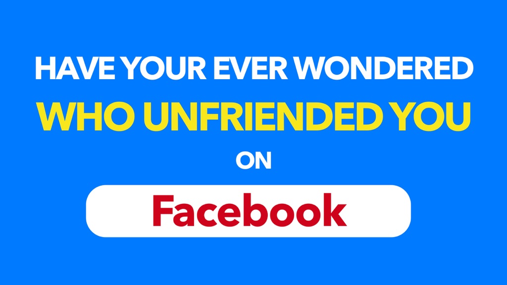 Have you ever wondered who unfriended you on Facebook